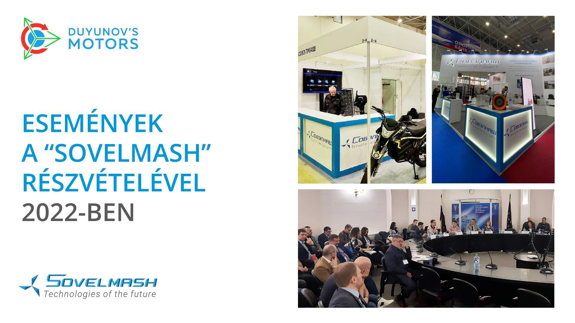 Méretek és perspektívák: a „Sovelmash" 2022-es rendezvényeken való részvételének eredményei