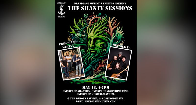 Pressgang Mutiny  & friends present…  The Shanty Sessions