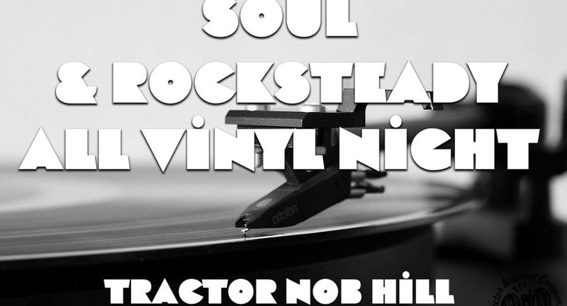 Soul & Rocksteady All Vinyl Night