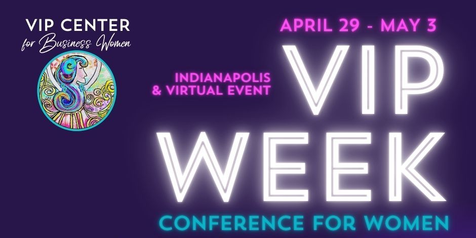 VIP Week Women’s Conference April 29-May 3 promotional image