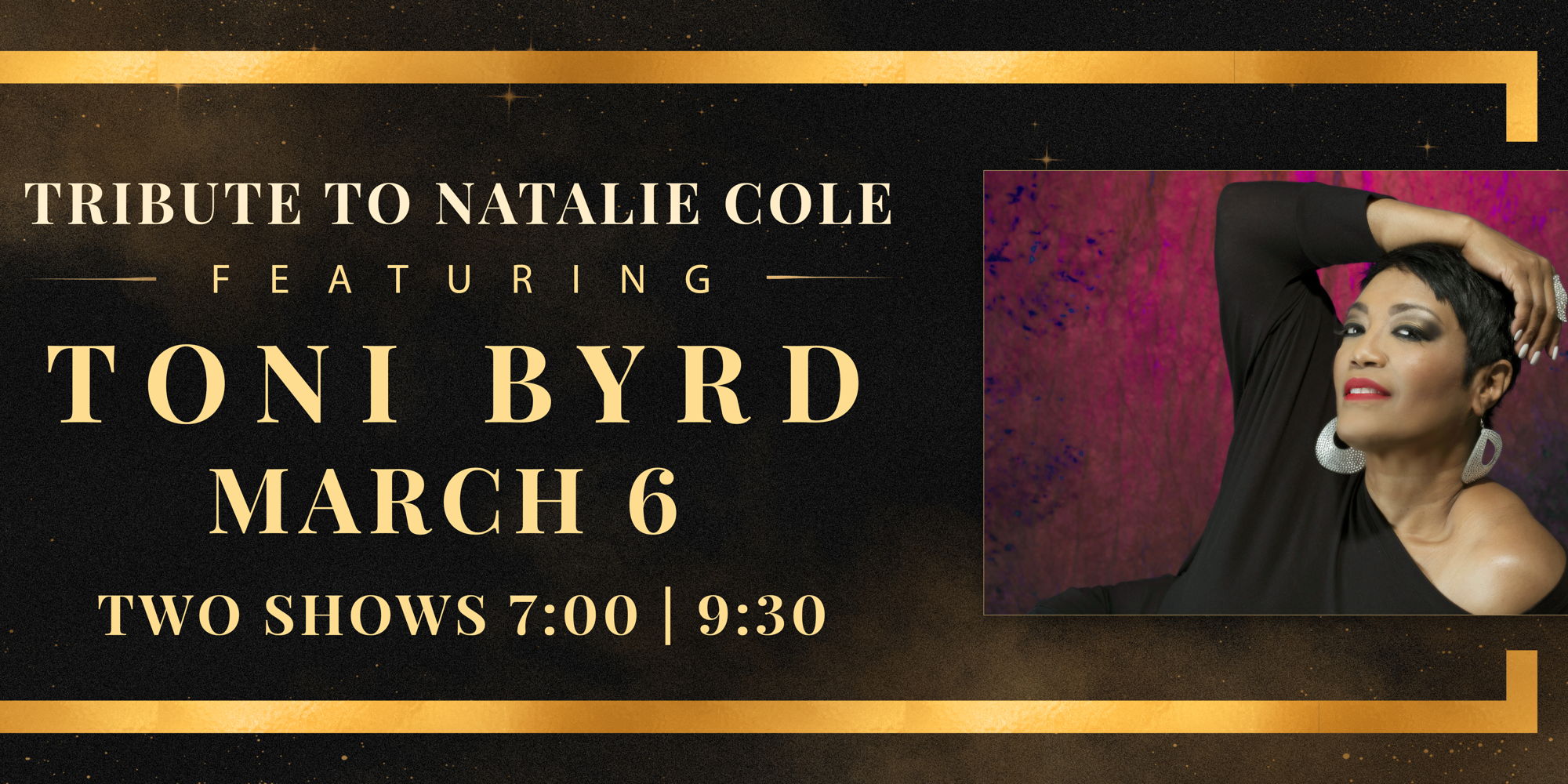 Tribute to Legendary Natalie Cole | featuring Ms. Toni Byrd | 2 Shows Nightly 7:00 & 9:30 promotional image