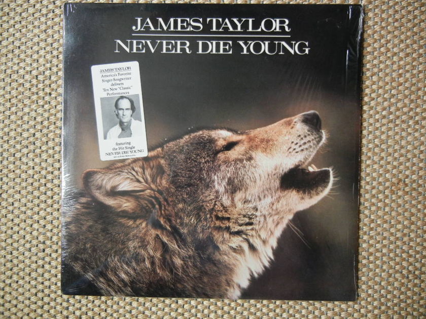 JAMES TAYLOR/ - NEVER DIE YOUNG/ Columbia Records FC40851 Stereo