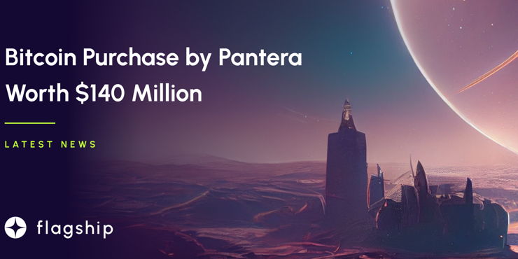 Bitcoin Purchase by Pantera Worth $140 Million