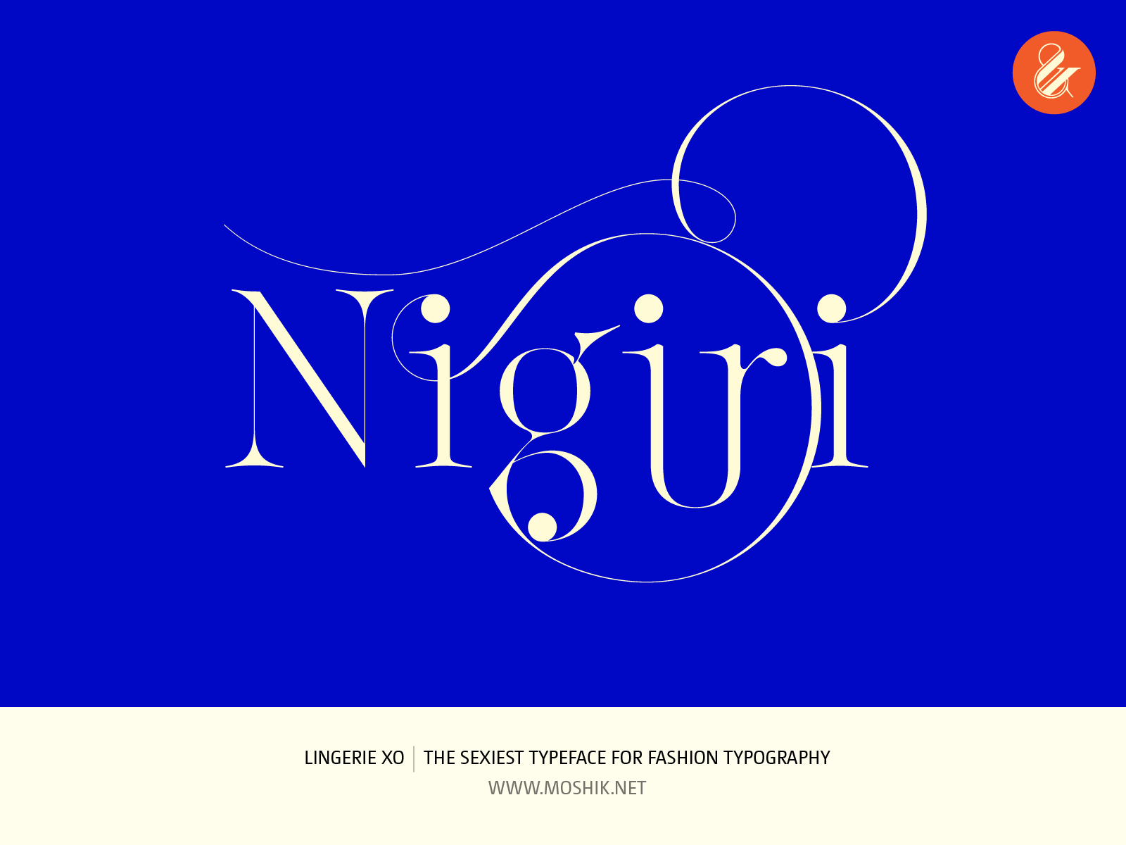 Nigiri logo, Lingerie XO Typeface, fashion fonts, best fonts 2021, best fonts for logos, sexy fonts, sexy logos, Vogue fonts, Moshik Nadav, Fashion magazine fonts, Must have fonts