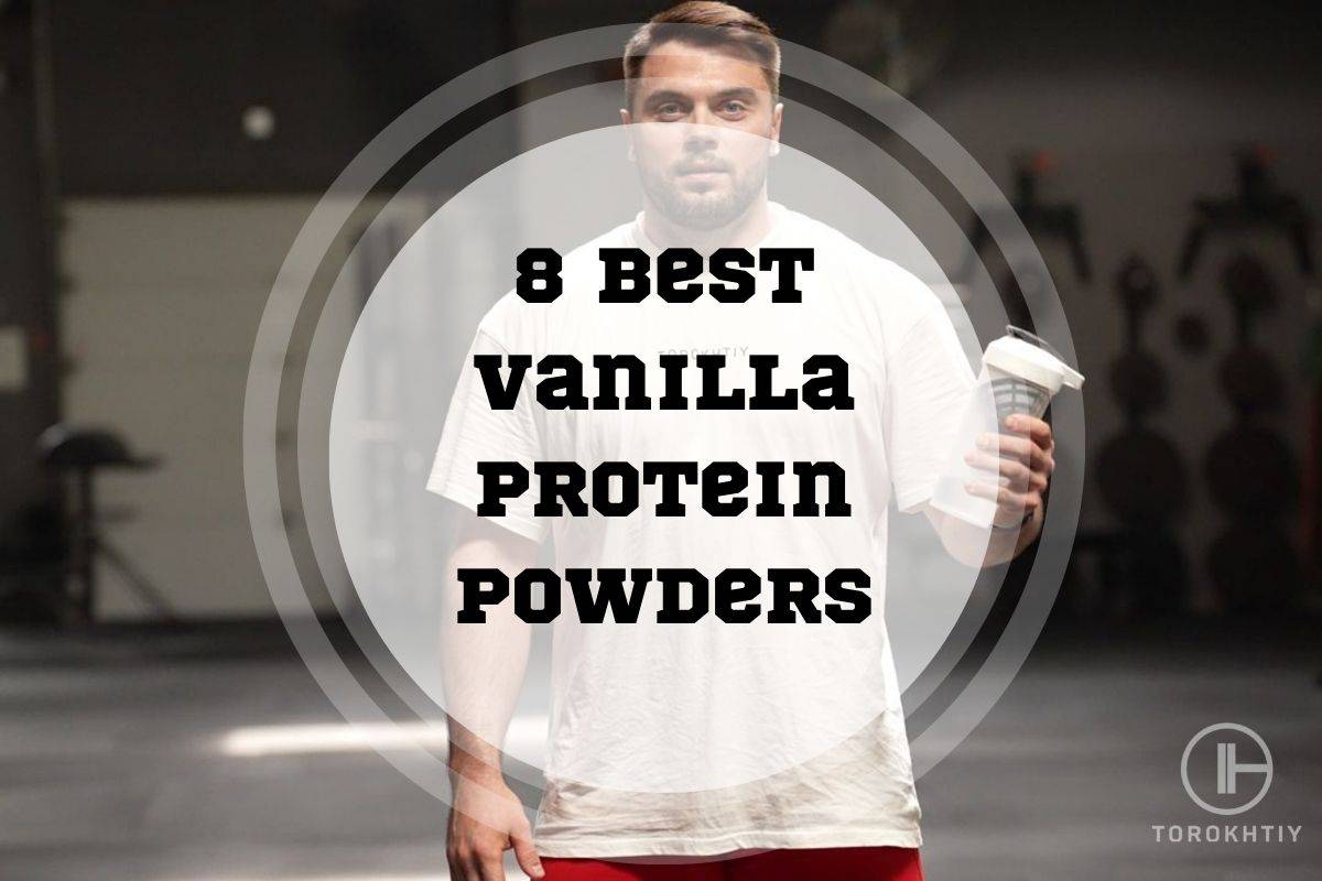 Best Vanilla Protein Powders