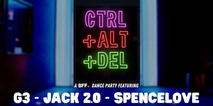 CTRL+ALT+DEL #2 w/ Spencelove, G3, Jack 2.0 promotional image