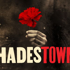 Two Tickets to see Hadestown