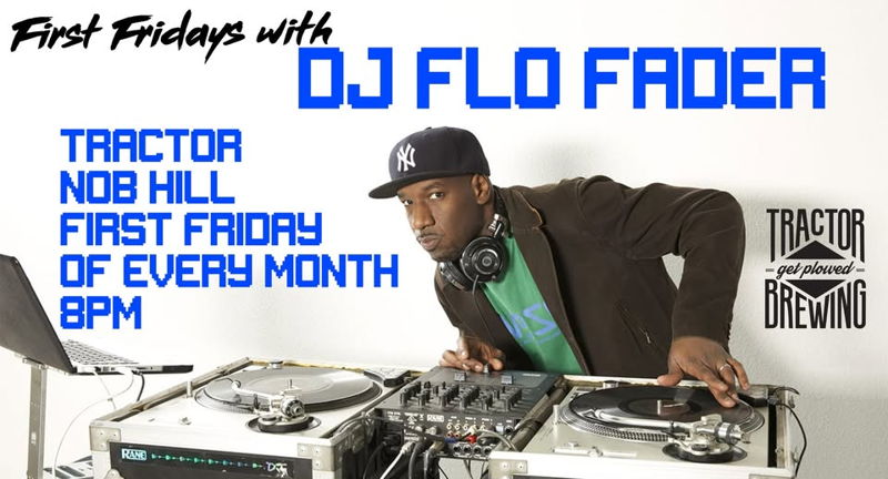 First Fridays w/ DJ Flo Fader