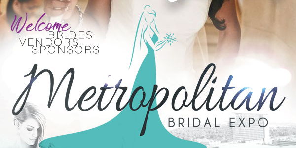 METROPOLITAN BRIDAL SHOW EXPO promotional image