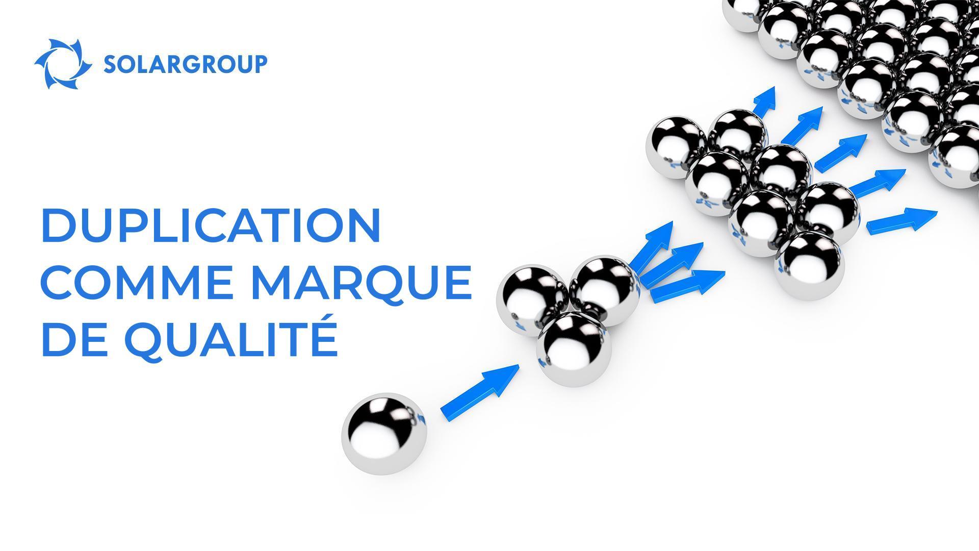 Duplication comme marque de qualité