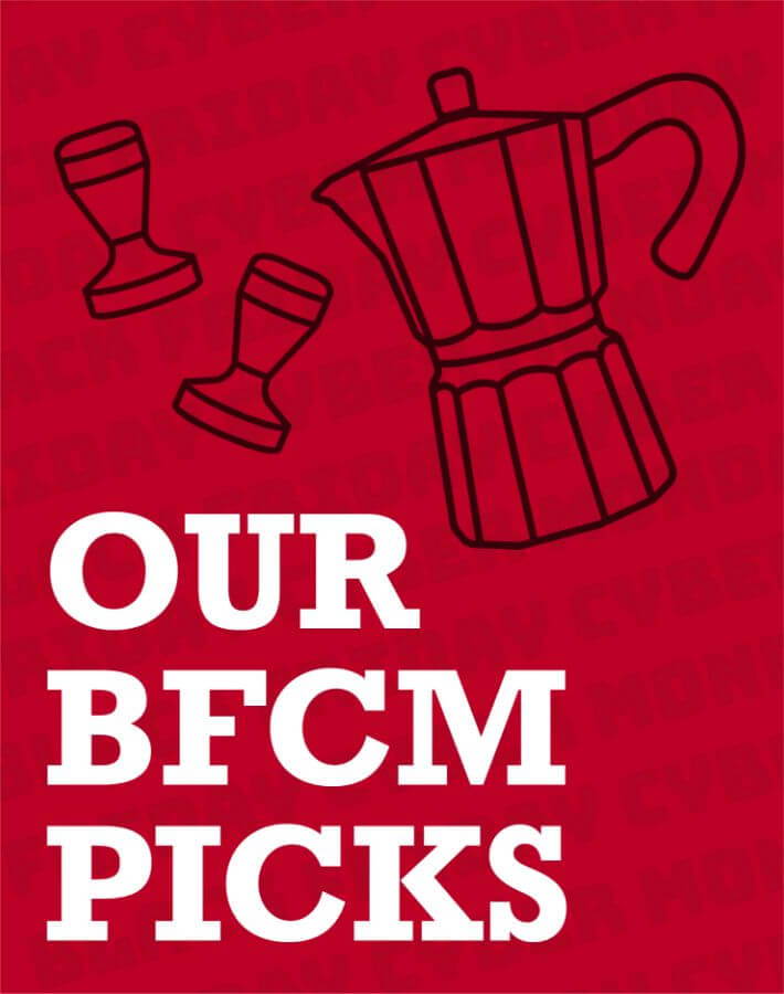 Our BFCM Picks