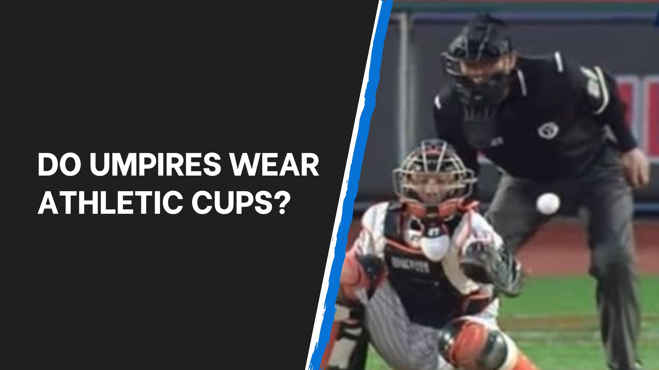 Do Umpire's Wear Athletic Cups
