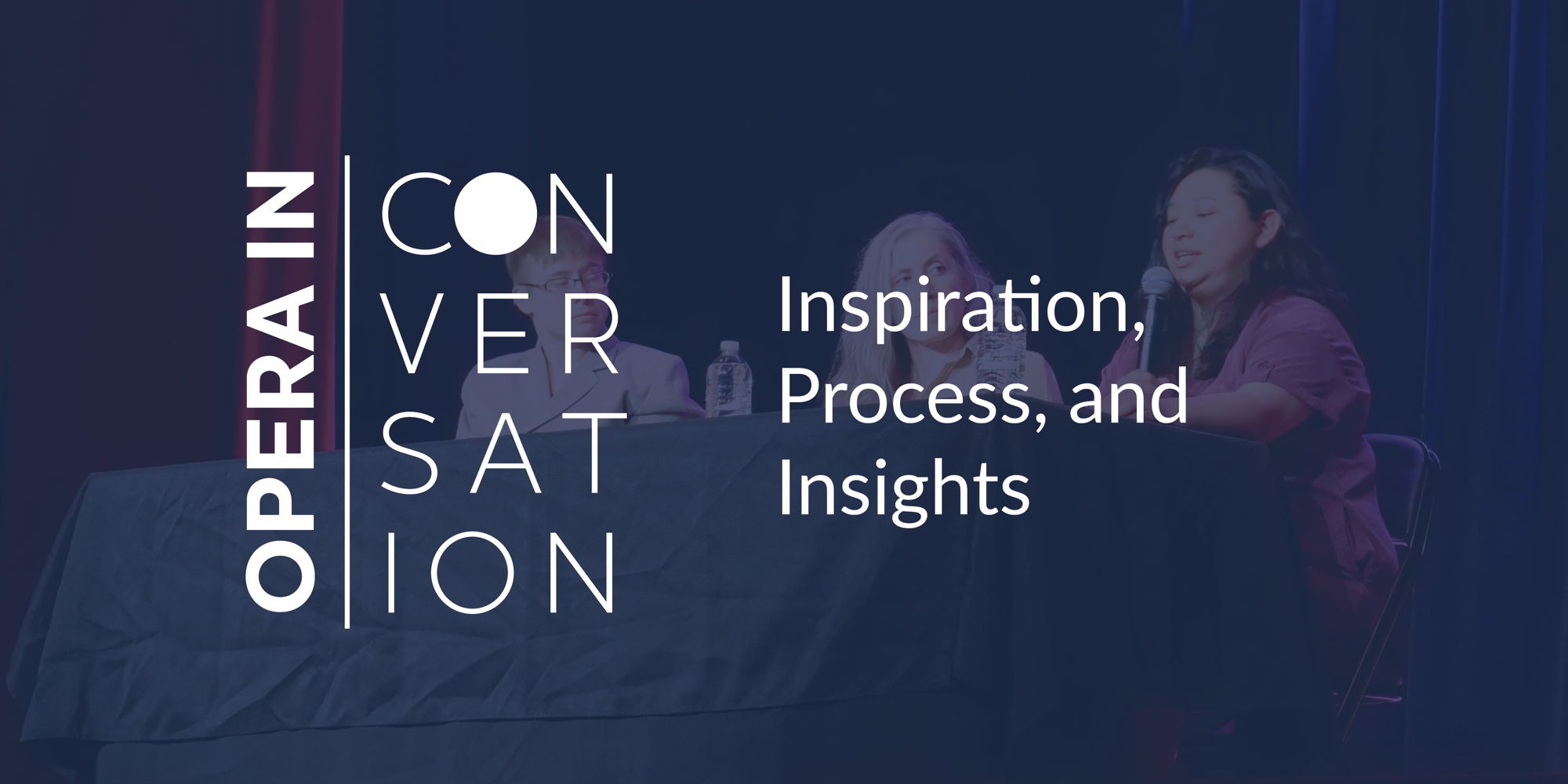 Opera in Conversation: Inspiration, Process and Insights promotional image