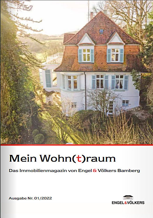  Bamberg
- Mein Wohn(t)raum Nr. 01/2022
Das Immobilienmagazin von Engel & Völkers Bamberg