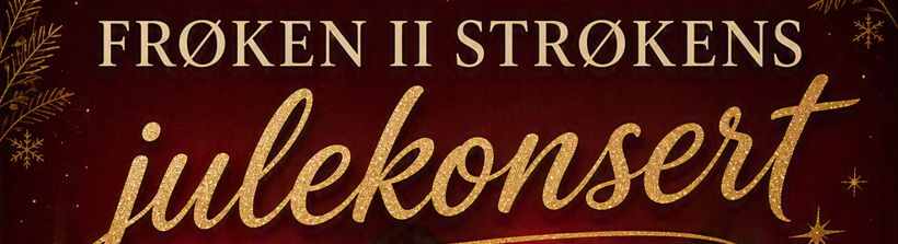 Frøken II Strøkens julekonsert