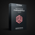 Tech House Fudamentals Volume 2 - Construction Kits Only