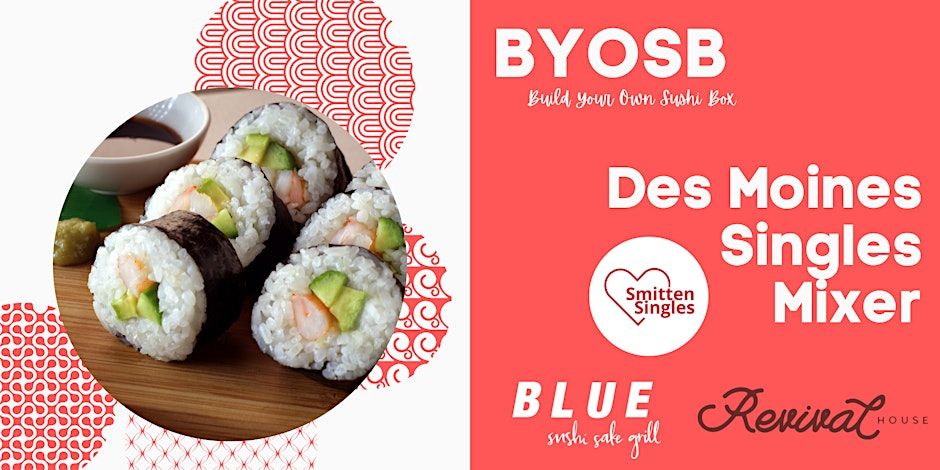 Des Moines Singles Mixer - BYOSB *Build Your Own Sushi Box promotional image