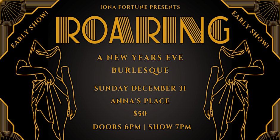 Roaring: A New Year's Eve Burlesque - Early Show promotional image