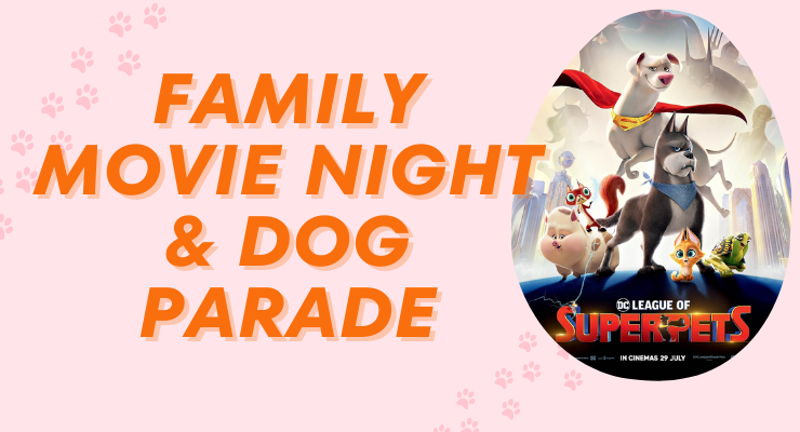 Family Movie Night & Dog Parade