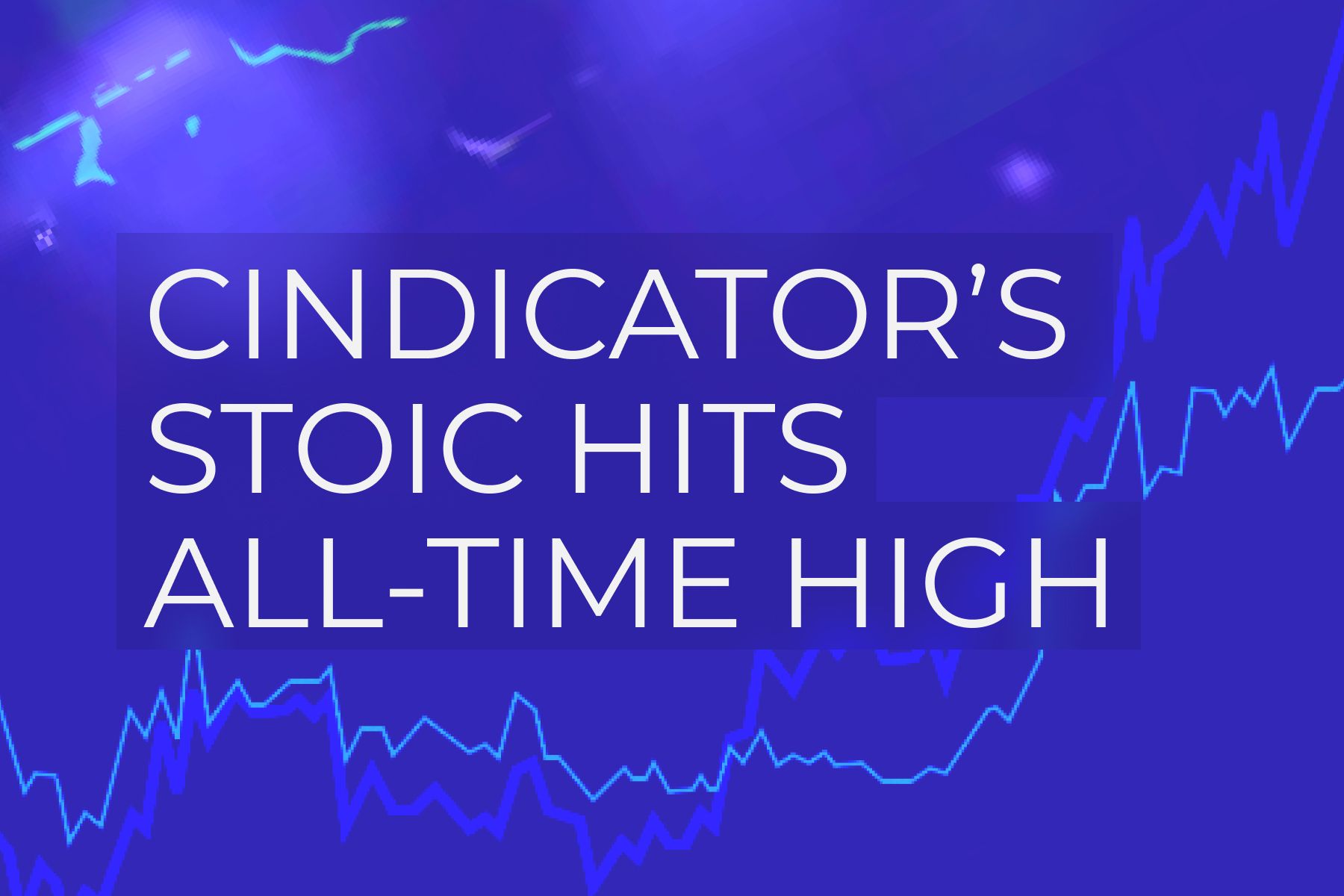 Cindicator’s Stoic AI hits all-time high: +318%