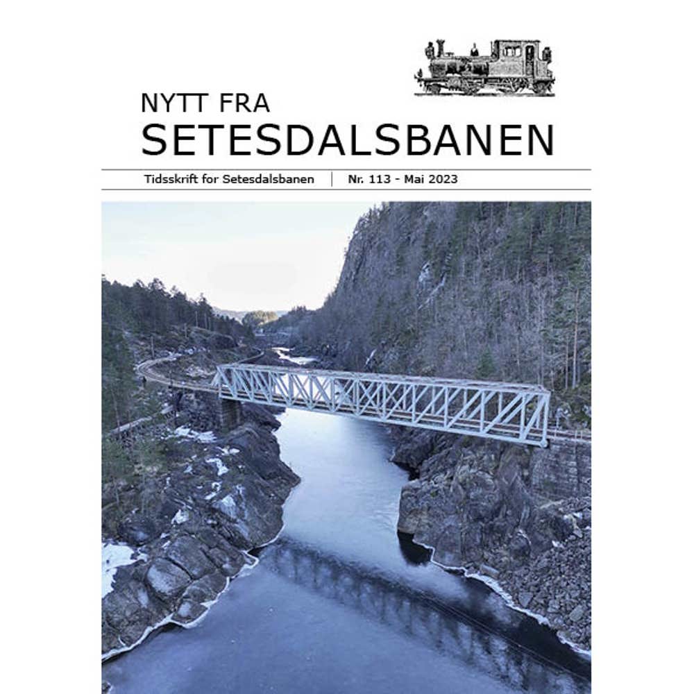Nytt fra Setesdalsbanen (NfS) - 113 - Mai 2023