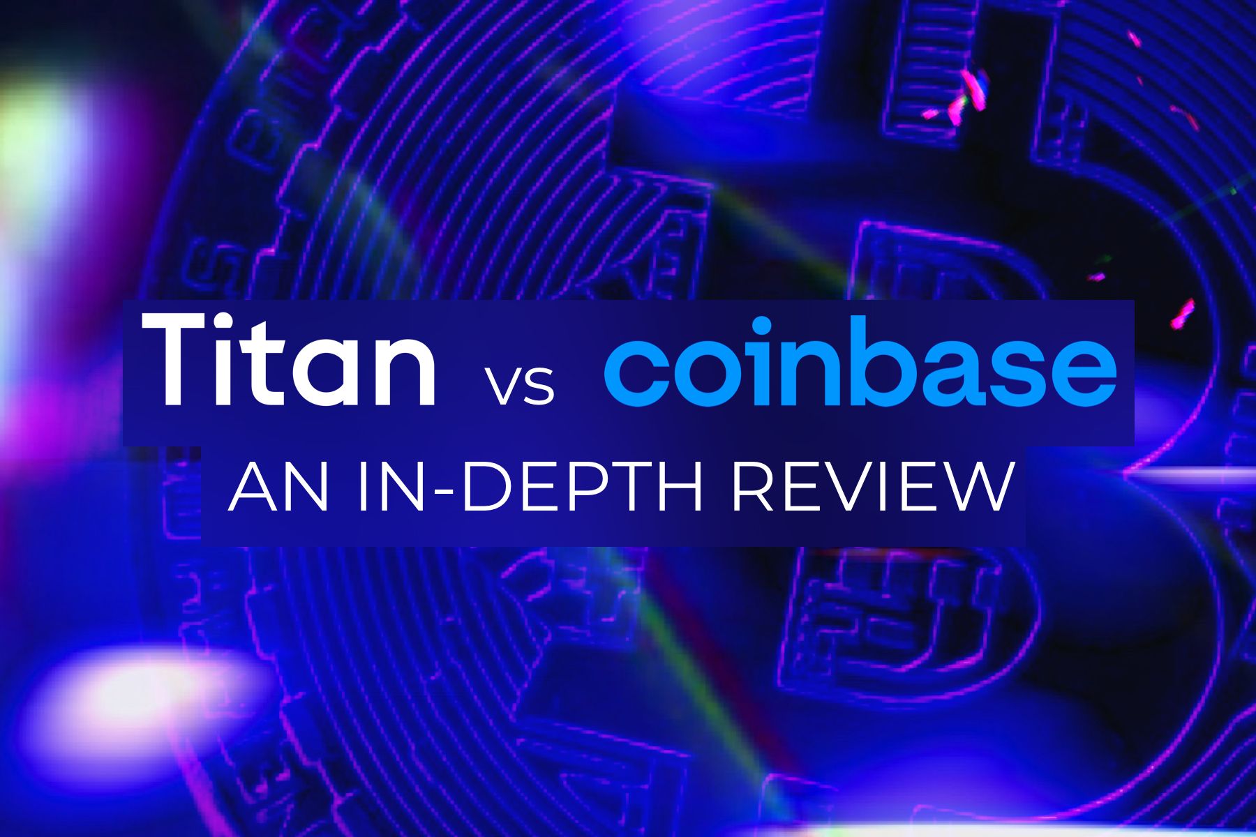 Titan Crypto vs Coinbase: An In-Depth Review