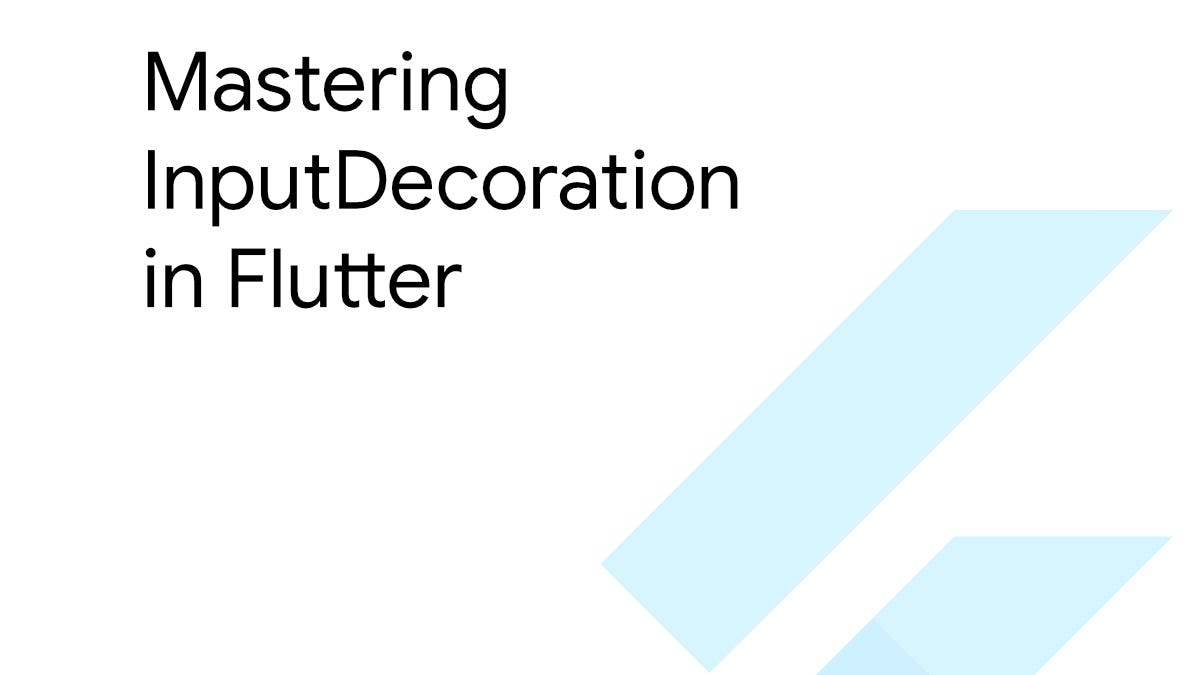 Mastering InputDecoration in Flutter | by Roman Ismagilov | Apr, 2025 | Medium