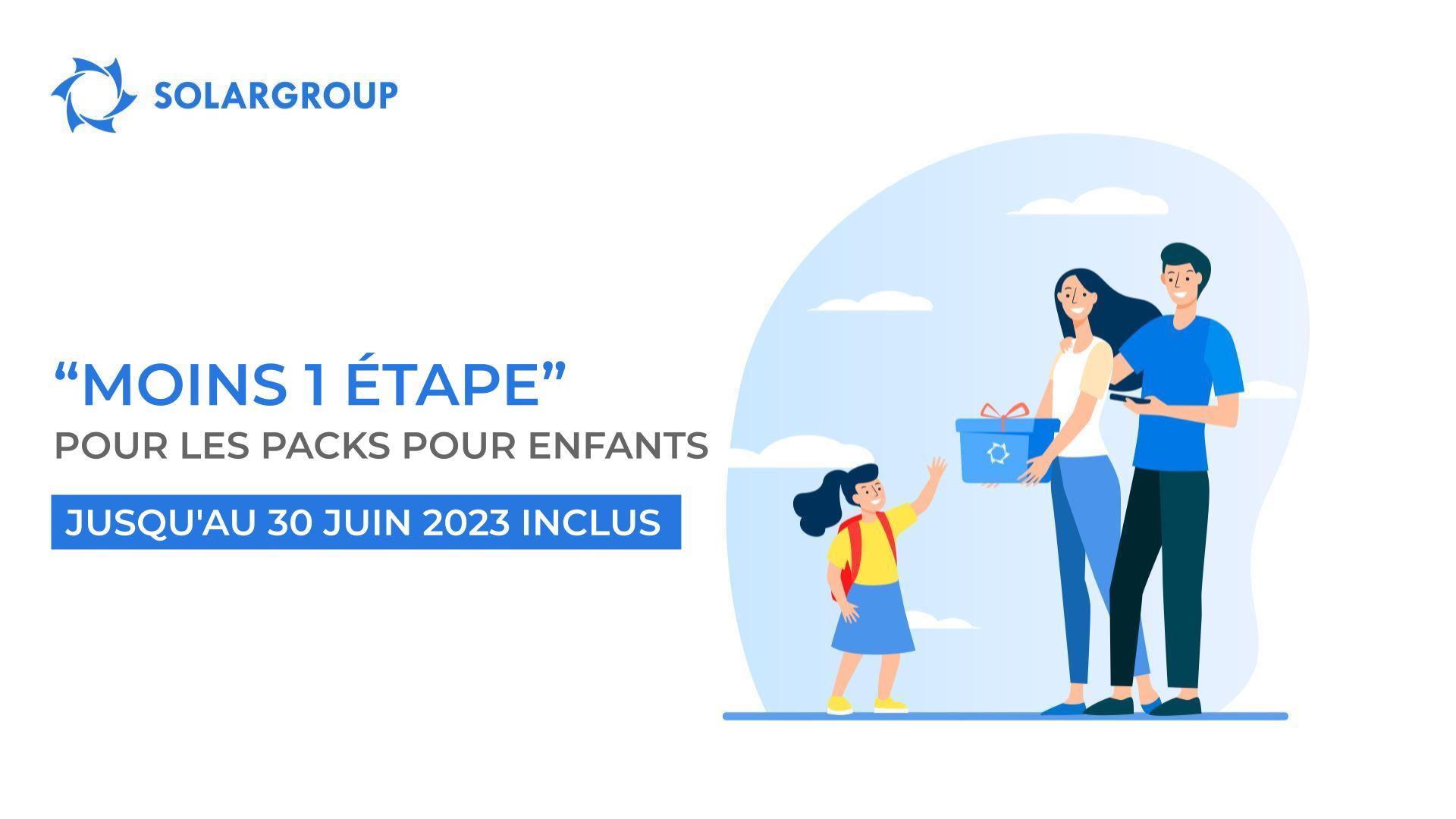 Nouvelle promotion pour les packs pour enfants : "moins 1 étape"
