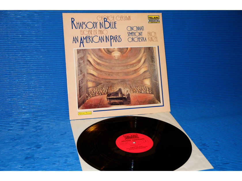 GERSHWIN / Kunzel / List - - "Rhapsody In Blue / An American In Paris" -  Telarc 1981 German Import