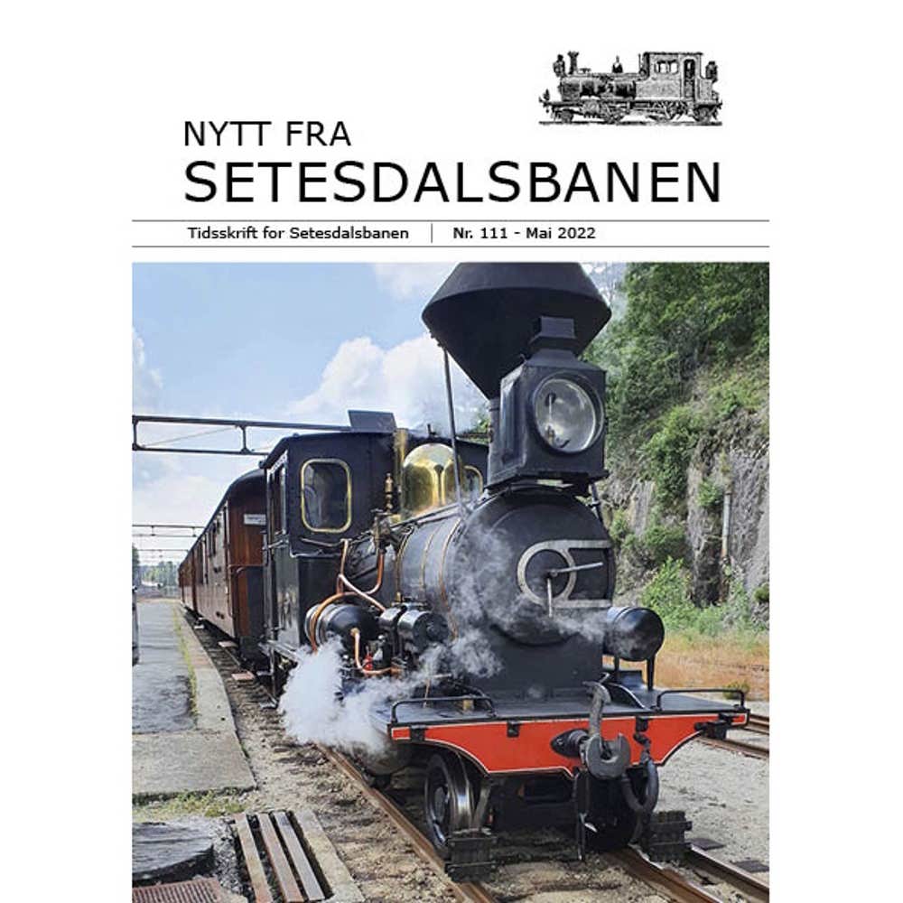 Nytt fra Setesdalsbanen (NfS) - 111 - Mai 2022
