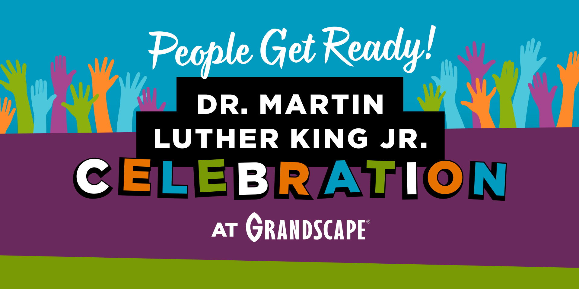 People Get Ready! Dr. Martin Luther King Jr. Celebration promotional image