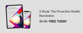 Free Gift with purchase Ebook the proactive health revolution
