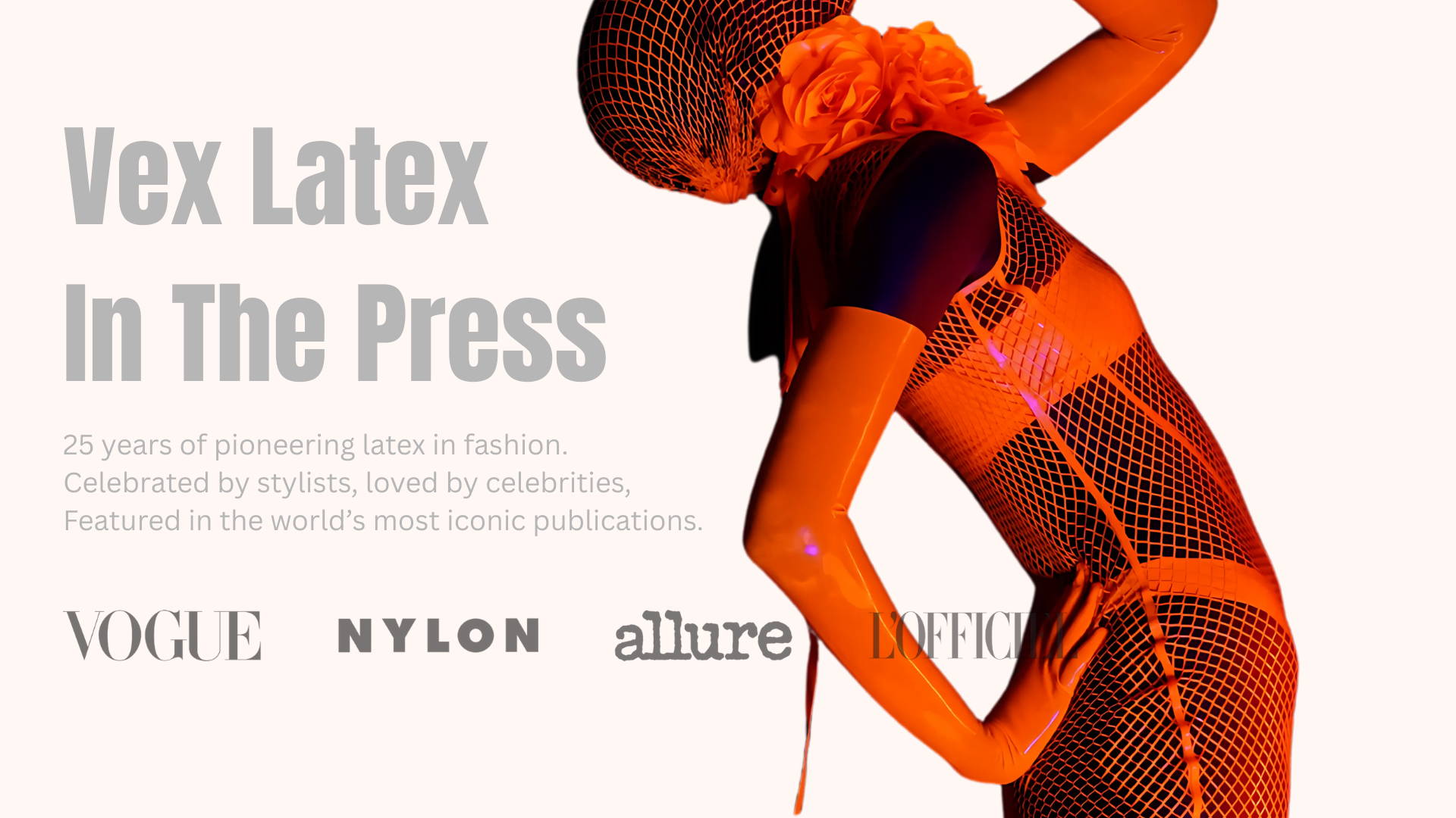 Model wearing bright orange latex bodysuit and gloves with fishnet overlay, Vex Clothing press kit cover image, featured in top fashion publications.