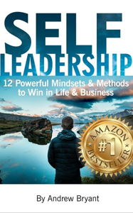 Book cover Self Leadership: 12 Powerful Mindsets & Methods to Win in Life & Business 