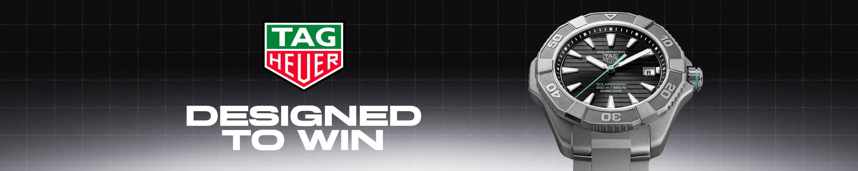 TAG Heuer - Designed to Win Banner Featuring Aquaracer Watch Tag Heuer watch with 'Designed to Win' text on a black background