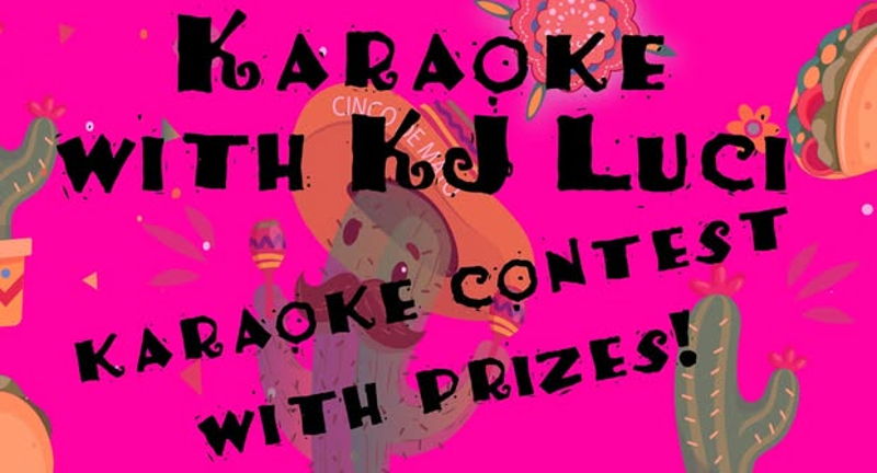 Cinco de Mayo Karaoke w/ KJ Luci