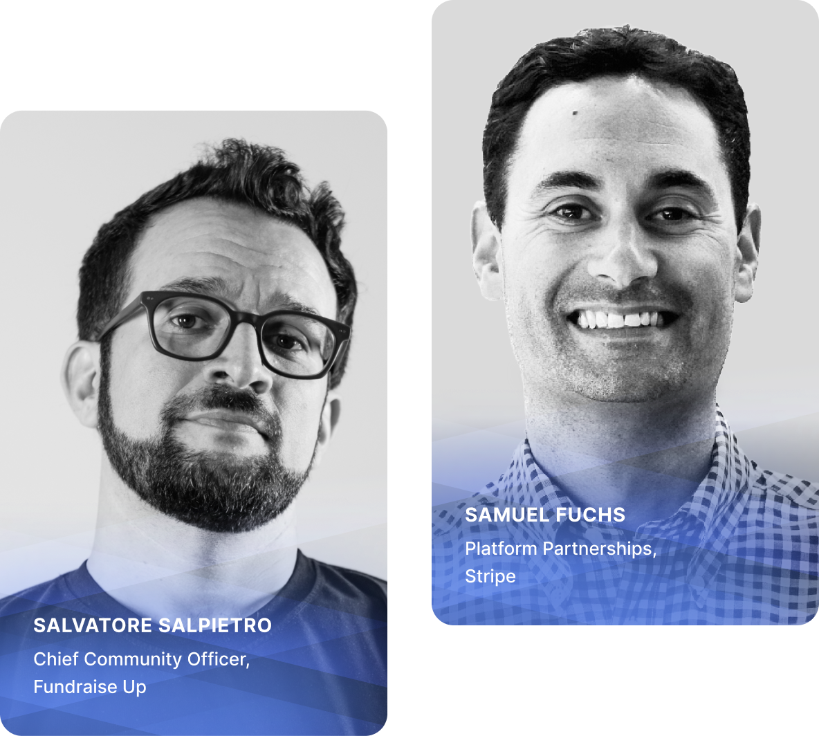 Salvatore Salpietro — Chief Community Officer at Fundraise Up; Samuel Fuchs — Platform Partnerships at Stripe