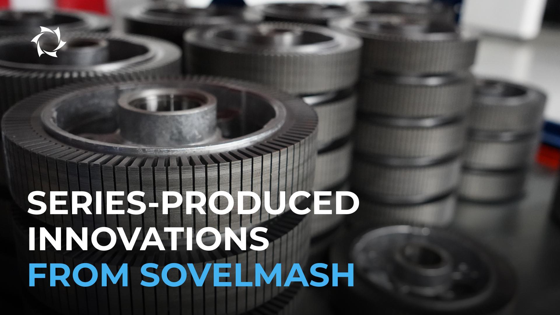 Sovelmash raises the quality of production and the finished product