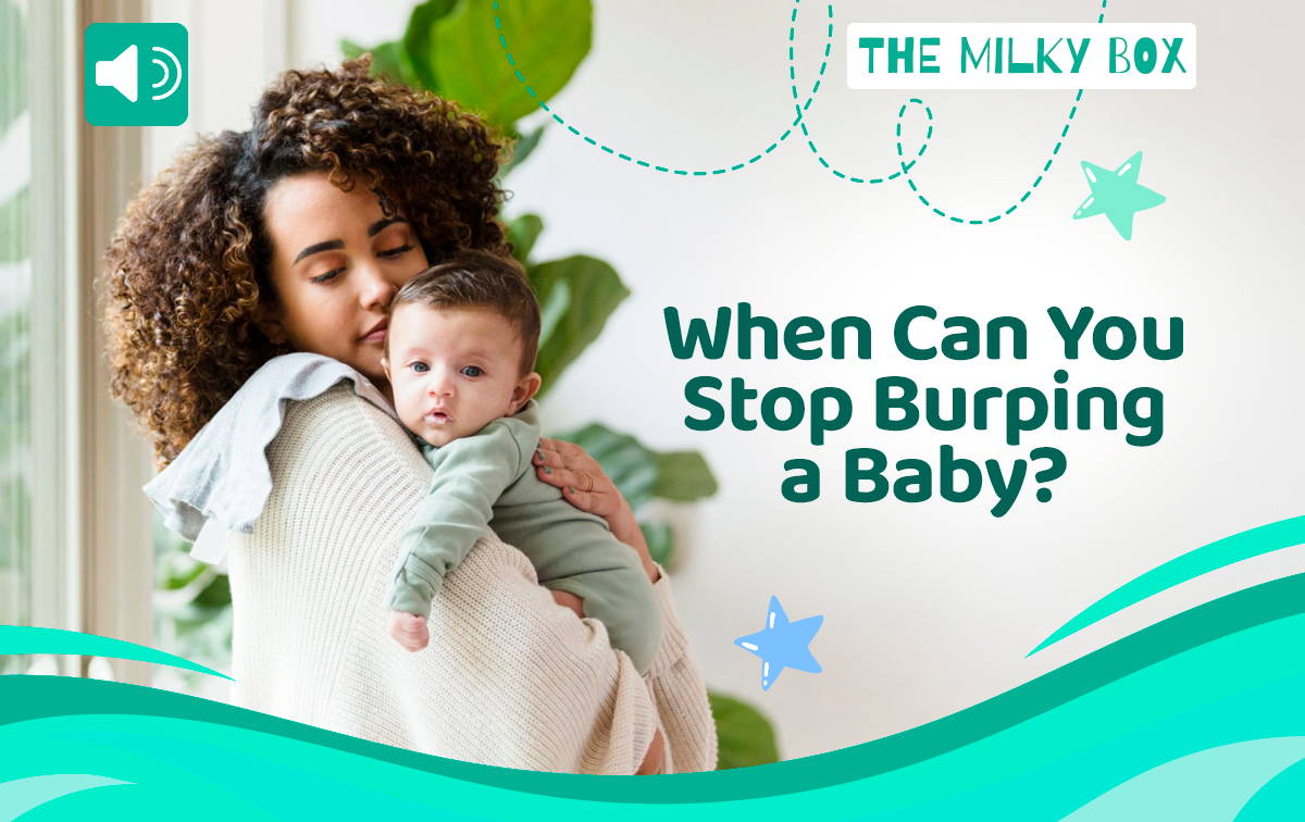 When Can You Stop Burping a Baby? | The Milky Box