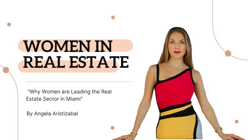 featured image for story, "Why Women are Leading the Real Estate Sector in Miami"