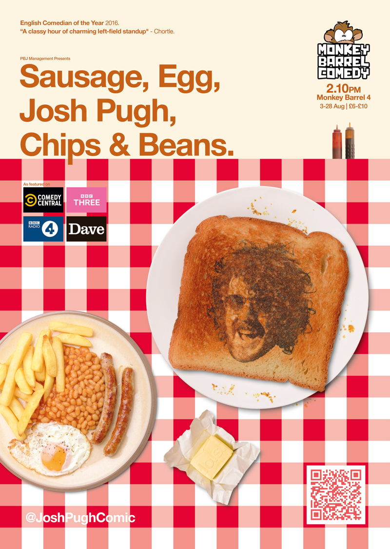 The poster for Josh Pugh: Sausage, Egg, Josh Pugh, Chips and Beans