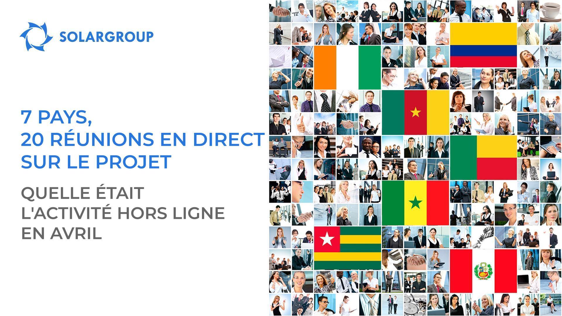 7 pays, 20 réunions en direct sur le projet : quelle était l'activité hors ligne en avril