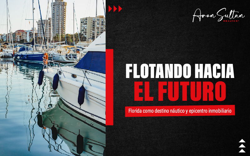 featured image for story, Descubre el Impulso del Mercado Náutico en Florida y sus Impactos en el Mercado
Inmobiliario 🌊🏡