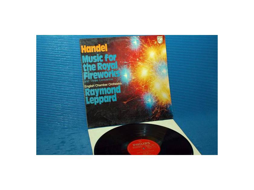 HANDEL/Leppard - - "Music for the Royal Fireworks" -  Philips Italy 1978 1st pressing