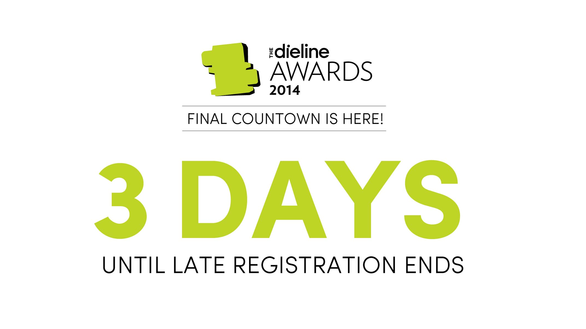 Featured image for The Dieline Awards: FINAL COUNTDOWN - 3 Days Until Late Registration Ends