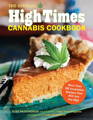 Cover of 'The Official High Times Cannabis Cookbook' depicting an array of cannabis-infused dishes, highlighting the book's diverse and culturally rich recipes.
