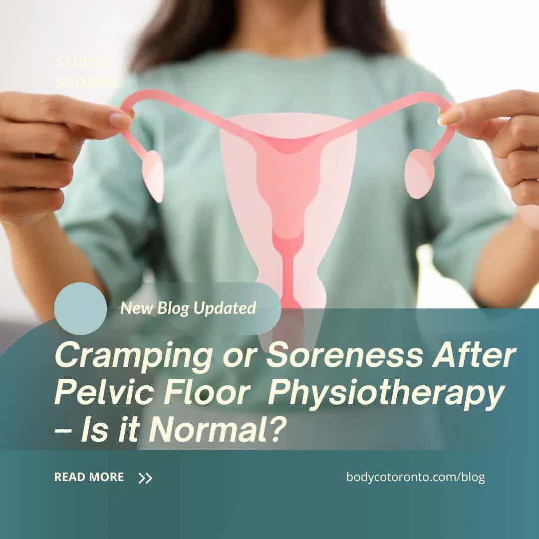 Cramping or Soreness After Pelvic Floor Physiotherapy – Is it Normal?