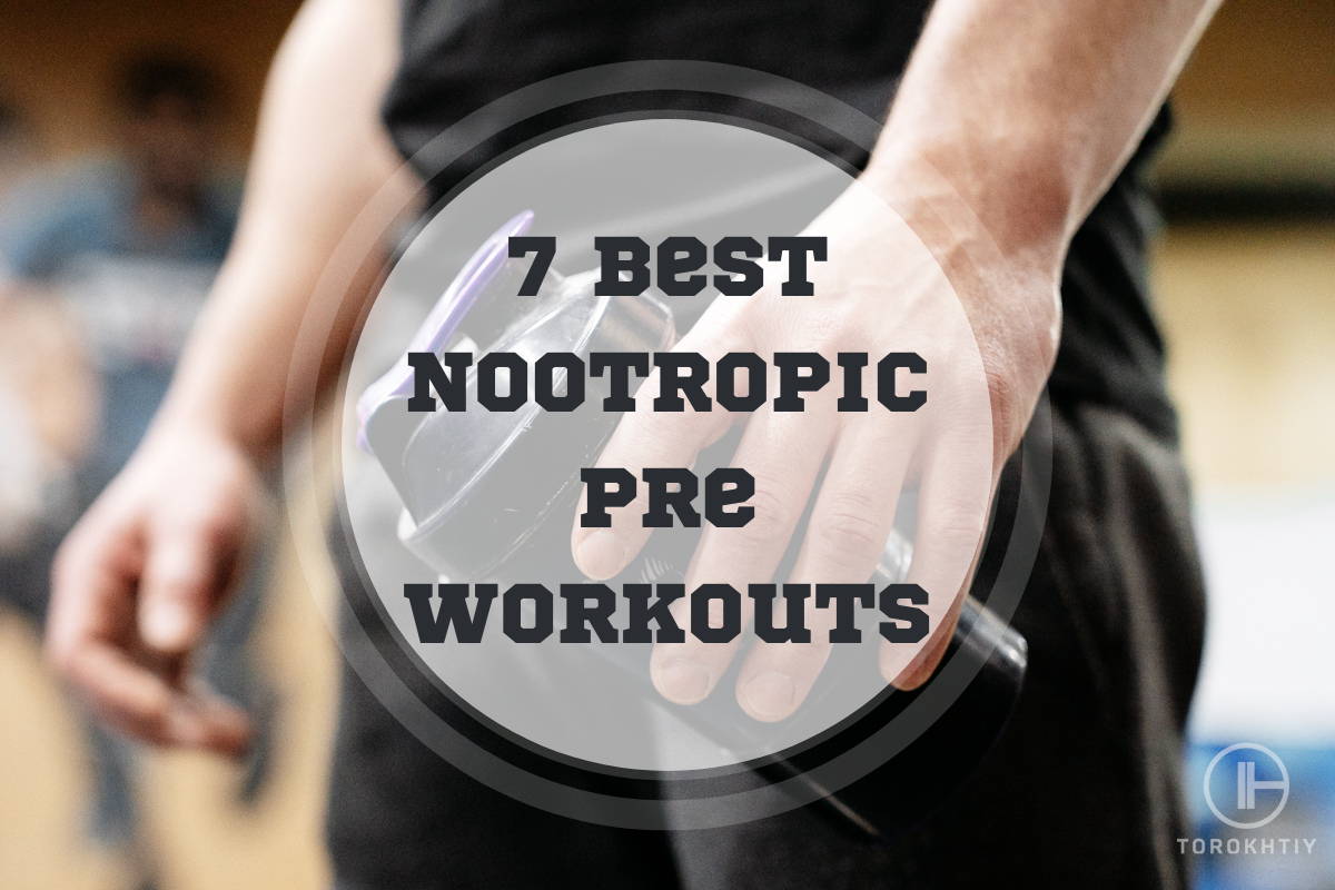 WBCM 7 Best Nootropic Pre Workouts