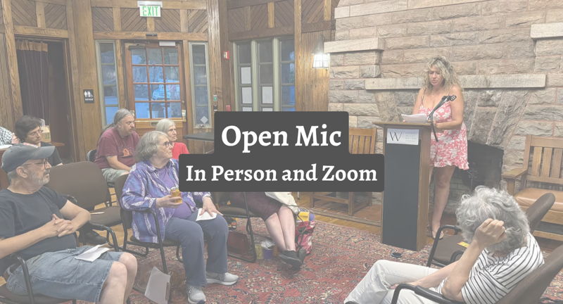 Open Mic (In person & Zoom)
