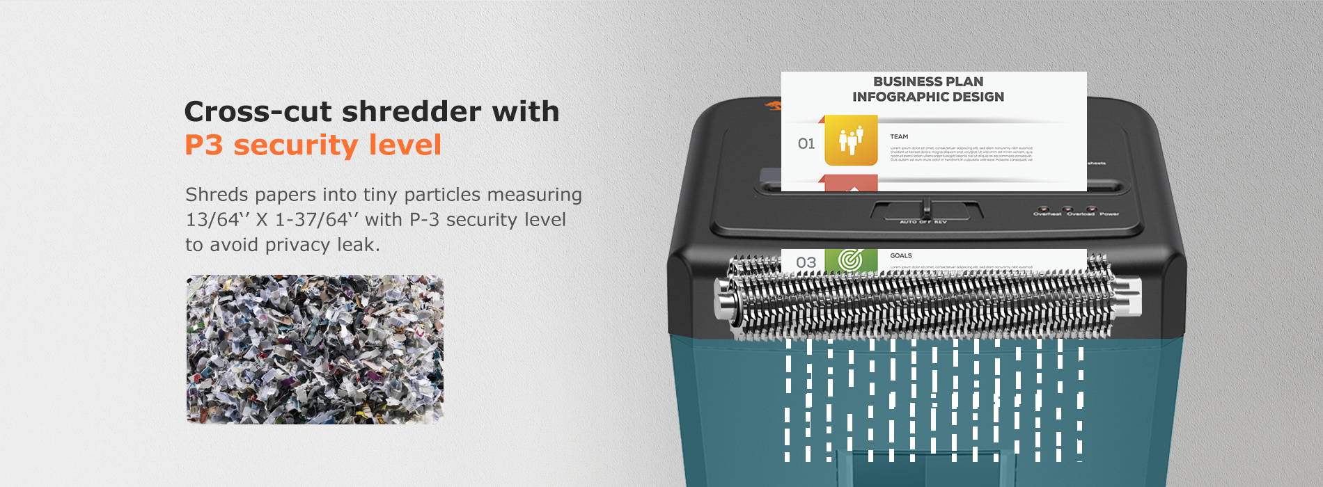 Cross-cut shredder with P3 security level  Shreds papers into tiny particles measuring 13/64'' X 1-37/64'' with P-3 security level to avoid privacy leak.